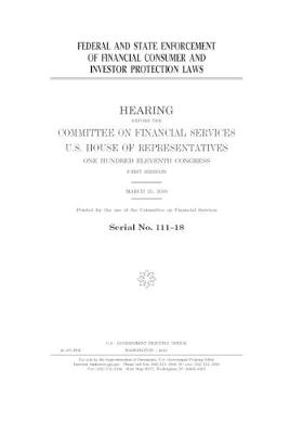 Book cover for Federal and state enforcement of financial consumer and investor protection laws