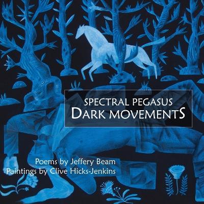 Book cover for Spectral Pegasus / Dark Movements