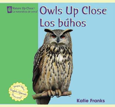 Cover of Owls Up Close / Los Buhos