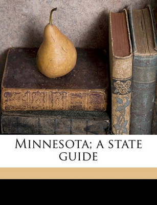 Book cover for Minnesota; A State Guide