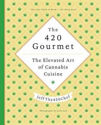 Cover of The 420 Gourmet