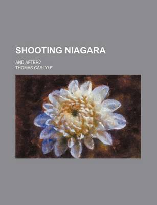 Book cover for Shooting Niagara; And After?