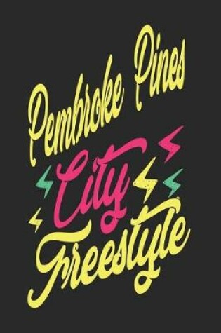 Cover of Pembroke Pines City Freestyle