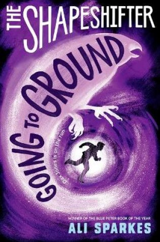 Cover of The Shapeshifter: Going to Ground
