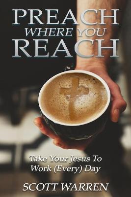 Book cover for Preach Where You Reach