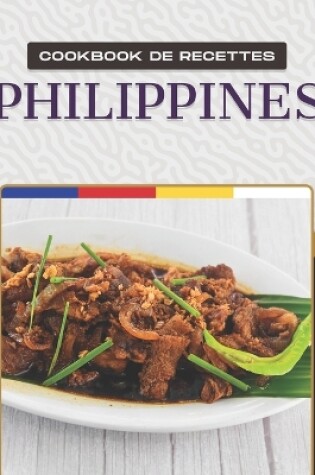 Cover of Cookbook de Recettes Philippines