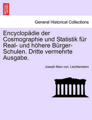 Book cover for Encyclopadie Der Cosmographie Und Statistik Fur Real- Und Hohere Burger-Schulen. Dritte Vermehrte Ausgabe.