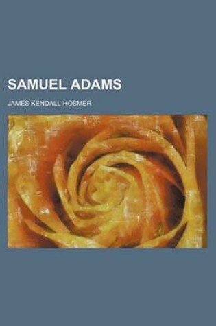 Cover of Samuel Adams (Volume 2)