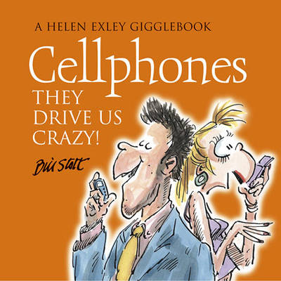 Book cover for Cell Phones - It Drives Us Crazy Us Only