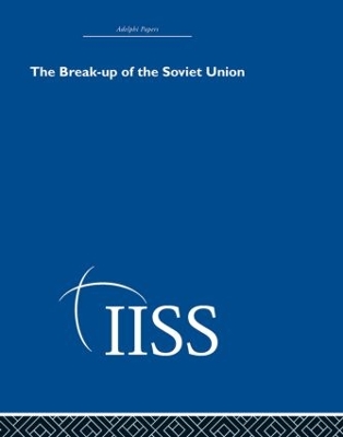 Cover of The Break-up of the Soviet Union