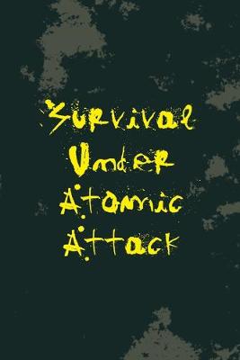 Book cover for Survival Under Atomic Attack