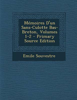 Book cover for Memoires D'Un Sans-Culotte Bas-Breton, Volumes 1-2