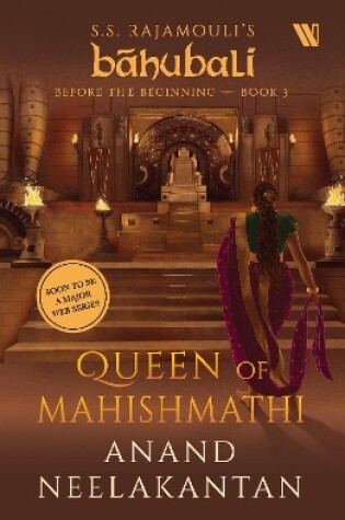 Cover of Queen of Mahishmathi (Báhubali: Before the Beginning - Book 3)