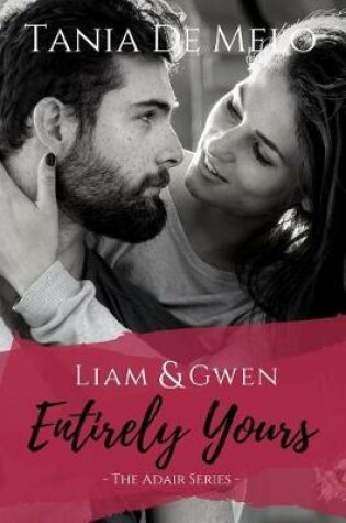 Cover of Liam & Gwen - Entirely Yours