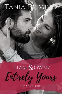 Book cover for Liam & Gwen - Entirely Yours