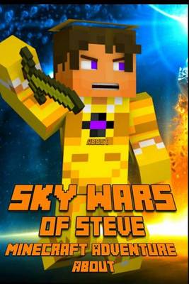 Book cover for Sky Wars of Steve an Adventure about Minecraft