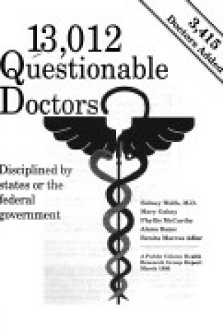 Cover of 13,012 Questionable Doctors