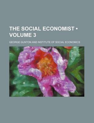 Book cover for The Social Economist (Volume 3)