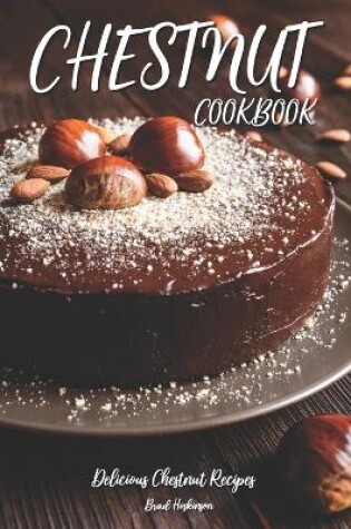 Cover of Chestnut Cookbook