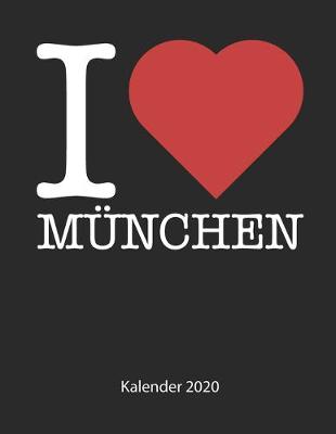 Book cover for I love München Kalender 2020