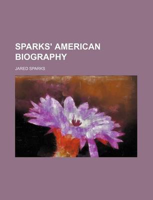 Book cover for Sparks' American Biography