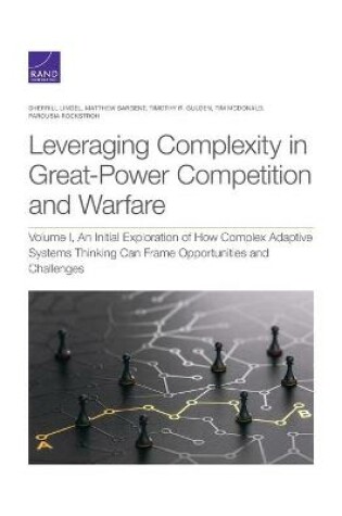 Cover of Leveraging Complexity in Great-Power Competition and Warfare