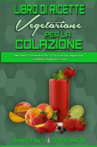 Cover of Libro di Ricette Vegetariane per la Colazione