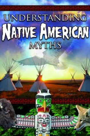 Cover of Understanding Native America Myths