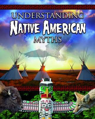 Book cover for Understanding Native America Myths