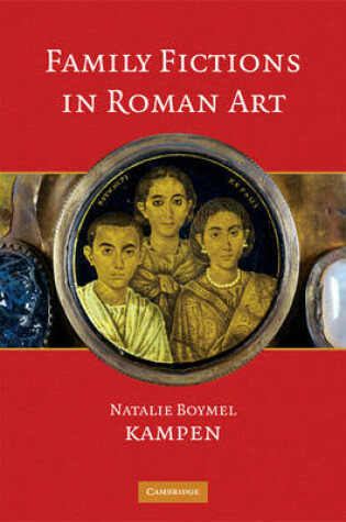 Cover of Family Fictions in Roman Art