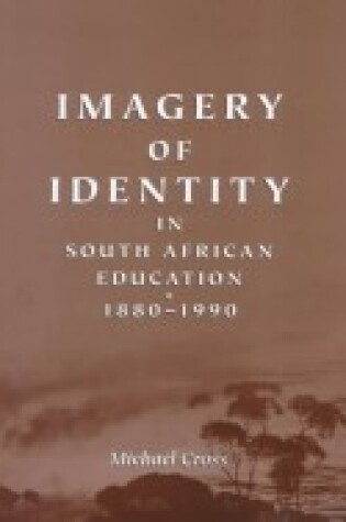 Cover of Imagery of Identity in South African Education, 1880-1990