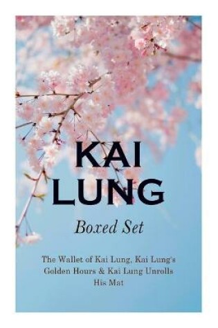 Cover of THE Kai Lung Boxed Set