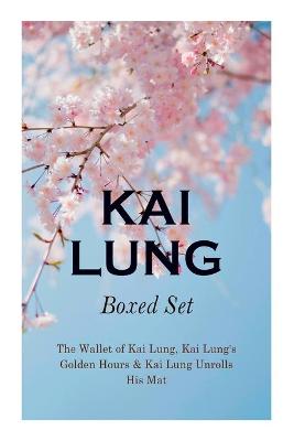 Book cover for THE Kai Lung Boxed Set