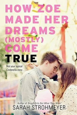 Book cover for How Zoe Made Her Dreams (Mostly) Come True