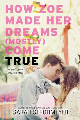 Book cover for How Zoe Made Her Dreams (Mostly) Come True