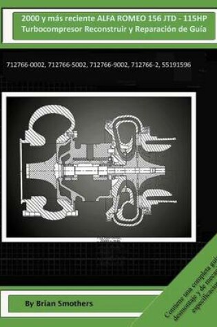 Cover of 2000 and Newer SEAT Toledo TDI - 110HP Turbocompresor Reconstruir y Reparacion de Guia