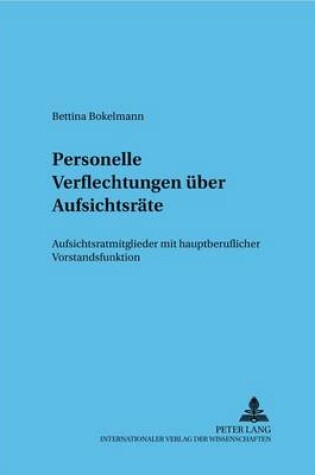 Cover of Personelle Verflechtungen Ueber Aufsichtsraete