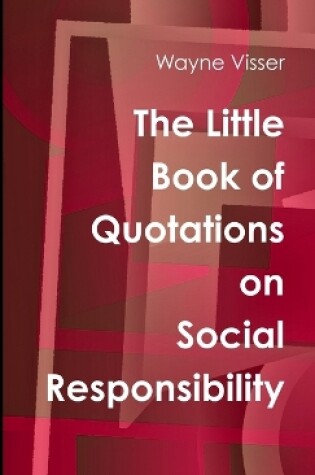 Cover of The Little Book of Quotations on Social Responsibility