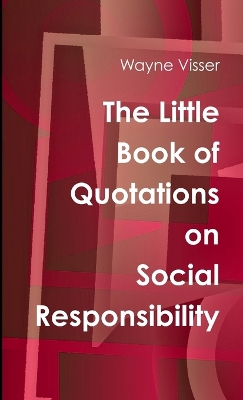 Book cover for The Little Book of Quotations on Social Responsibility