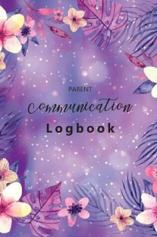 Cover of Parent Communication Logbook