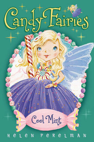 Cover of Candy Fairies: 4 Cool Mint