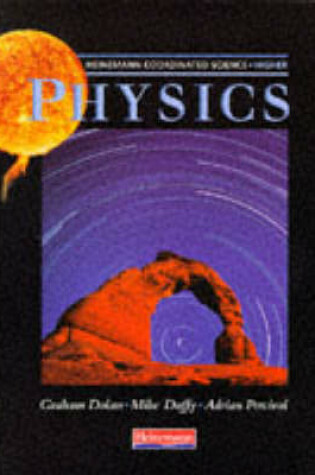 Cover of Heinemann Coordinated Science: Higher Physics Student Book