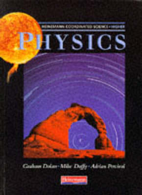 Book cover for Heinemann Coordinated Science: Higher Physics Student Book