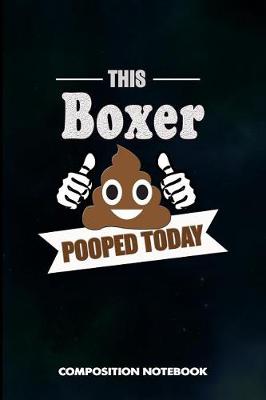 Book cover for This Boxer Pooped Today