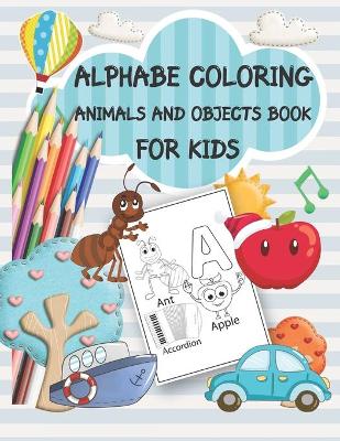 Book cover for Alphabe coloring Animals and objects book for kids