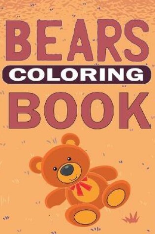 Cover of Bears Coloring Book