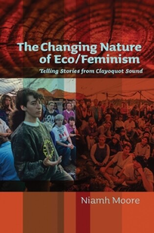 Cover of The Changing Nature of Eco/Feminism