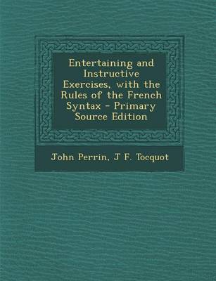 Book cover for Entertaining and Instructive Exercises, with the Rules of the French Syntax