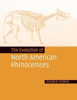 Book cover for The Evolution of North American Rhinoceroses