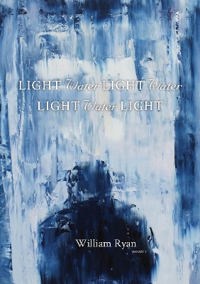 Book cover for Light Water Light Water Light Water Light